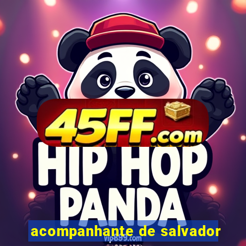 acompanhante de salvador